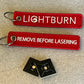 Remove Before Lasering tag
